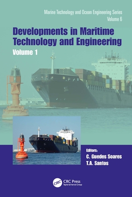 Maritime Technology and Engineering 5 Volume 1: Proceedings of the 5th International Conference on Maritime Technology and Engineering (MARTECH 2020), November 16-19, 2020, Lisbon, Portugal - Guedes Soares, Carlos (Editor)