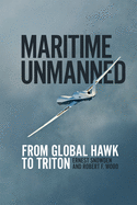 Maritime Unmanned: From Global Hawk to Triton