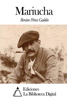 Mariucha - Perez Galdos, Benito