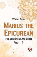 Marius The EpicureanHis Sensations And Ideas Vol. -2