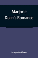 Marjorie Dean?s Romance