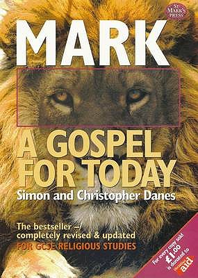 Mark: A Gospel for Today - Danes, Simon, and Danes, Christopher