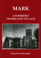 Mark : a Somerset moorland village