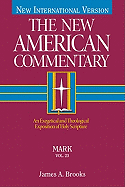 Mark: An Exegetical and Theological Exposition of Holy Scripture Volume 23