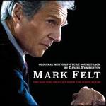Mark Felt: The Man Who Brought Down the White House [Original Motion Picture Soundtrack