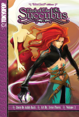 Mark of the Succubus, Volume 3: Volume 3 - Raiti, Ashly