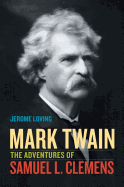 Mark Twain: The Adventures of Samuel L. Clemens