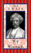 Mark Twain: Wit & Wisecracks