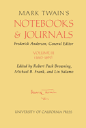 Mark Twain's Notebooks and Journals, Volume III: 1883-1891 Volume 8