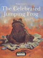 Mark Twain's The celebrated jumping frog - Leigh, Peter, and Basic Skills Agency