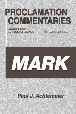 Mark - Achtemeier, Paul J, and Krodel, Gerhard (Editor)