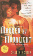 Marked by Moonlight - Kohler, Sharie