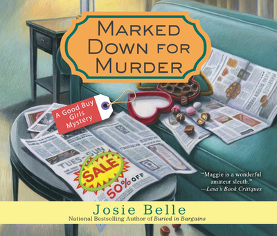 Marked Down for Murder - Belle, Josie, and Hickman, Angie (Read by)