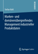 Marken- Und Dom?nen?bergreifendes Management Industrieller Produktdaten