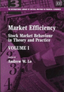 Market Efficiency: Stock Market Behaviour in Theory and Practice - Lo, Andrew W, Professor (Editor)