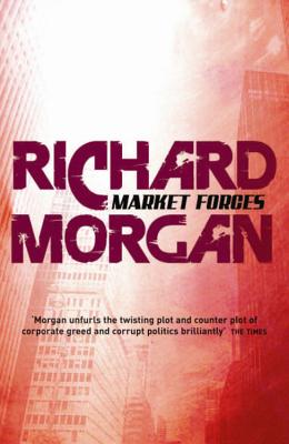 Market Forces - Morgan, Richard