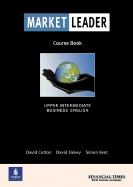 Market Leader Course Book: Upper Intermediate Business English