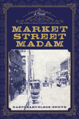 Market Street Madam - Samuelson-Brown, Randi