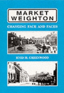 Market Weighton: Changing Face and Faces
