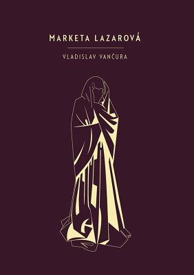 Marketa Lazarova - Vancura, Vladislav, and Bulkin, Carleton (Translated by)