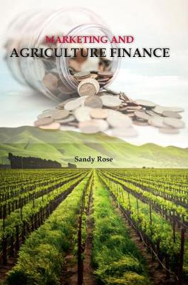 Marketing and Agriculture Finance - Rose