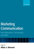 Marketing Communication: New Approaches, Technologies, and Styles