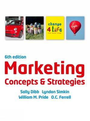 Marketing Concepts and Strategies. Sally Dibb ... [et Al.] - Dibb, Sally