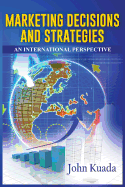 Marketing Decisions and Strategies: An International Perspective