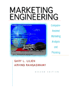 Marketing Engineering: Computer-Assisted Marketing Analysis and Planning - Lilien, Gary L