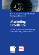 Marketing Excellence: 7 Schlssel Zur Profilierung Ihrer Marketing Performance