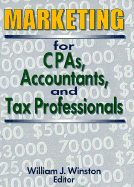 Marketing for CPAs, Accountants, and Tax Professionals