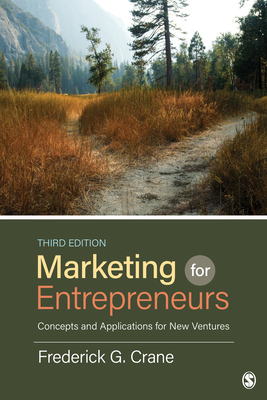 Marketing for Entrepreneurs: Concepts and Applications for New Ventures - Crane, Frederick G