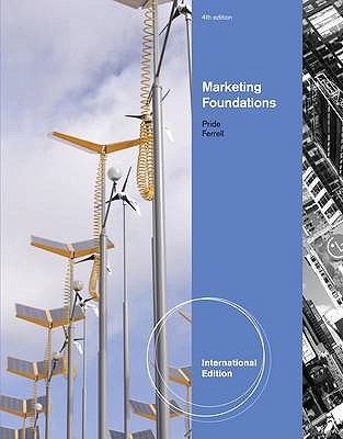 Marketing Foundations - Ferrell, O. C., and Pride, William M.