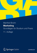 Marketing: Grundlagen Fur Studium Und Praxis - Bruhn, Manfred