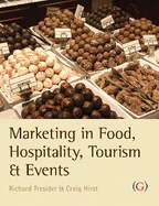 Marketing in Food, Hospitality, Tourism and Events: A Critical Approach