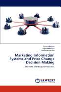 Marketing Information Systems and Price Change Decision Making