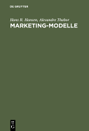 Marketing-Modelle: Anwendungsmoglichkeiten Und Entwicklung Computergestutzter Modelle Im Marketing
