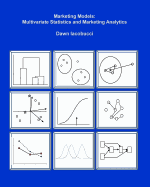 Marketing Models: Multivariate Statistics and Marketing Analytics