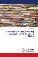 Marketing of Engineering Services in Sub-Saharan Africa