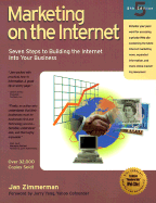 Marketing on the Internet: A 7-Step Plan for Selling Your Products, Services, and Image to Millions Over the Information Superhighway