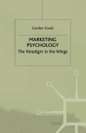 Marketing Psychology: The Paradigm in the Wings