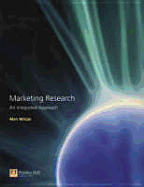 Marketing Research: An Integrated Approach