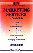 Marketing Services: A Practical Guide