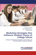 Marketing Strategies That Influence Student Choice of College School