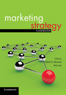 Marketing Strategy Case Book: Towards a New Paradigm for Sustaining Forms of Marketing
