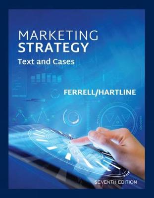 Marketing Strategy - Ferrell, O. C., and Hartline, Michael