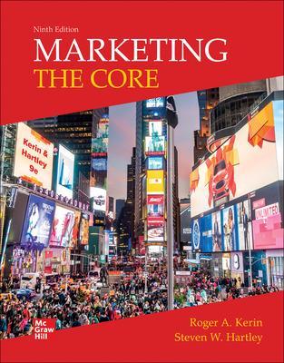 Marketing: The Core - Kerin, Roger A, and Hartley, Steven W