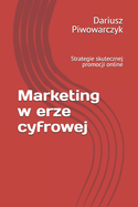 Marketing w erze cyfrowej: Strategie skutecznej promocji online