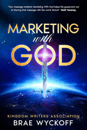 Marketing With God: Kingdom Writers Association