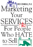 Marketing Your Services: For People Who Hate to Sell